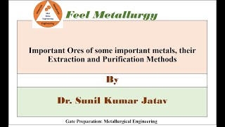 Important ores extraction and purification of some Important metals Dr Sunil Kumar Jatav [upl. by Stefanac882]