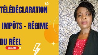 COMMENT TELEDECLARER SES IMPOTS  REGIME DU REEL CAMEROUN [upl. by Viridissa]