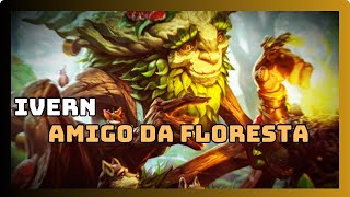 🍂🍃 Ivern Amigo da Floresta  League Of Legends [upl. by Zinnes957]