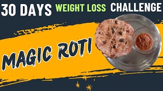 Magic Roti for Weight Loss diet plan  Healthy Roti [upl. by Sansone]