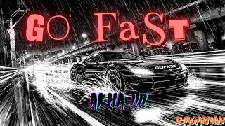 GO FAST [upl. by Shedd]