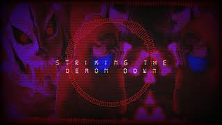 Striking The DEMON DOWN New CoverRemix [upl. by Genovera]