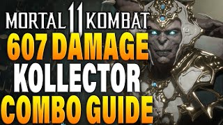 Mortal Kombat 11 Kollector Combos  MK11 Kollector Combo Tutorial [upl. by Marigold]