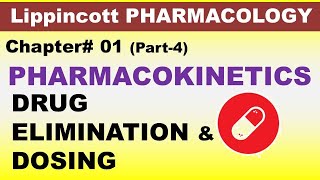 Chp01 Part4 Lippincott Pharma  PHARMACOKINETICS  DRUG ELIMINATION amp CLEARANCE  DrAsif Lectures [upl. by Katya919]