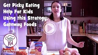 Get Picky Eating Help For Kids Using this Strategy Food Chaining  Gateway Foods [upl. by Donough128]