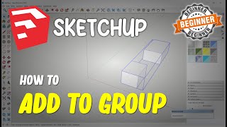 Sketchup How To Add To Group [upl. by Erehc877]