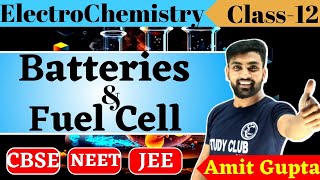 Batteries Class 12 Electrochemistry  Electrochemistry Batteries Class 12  Fuel Cell  Amit Gupta [upl. by Darryl]