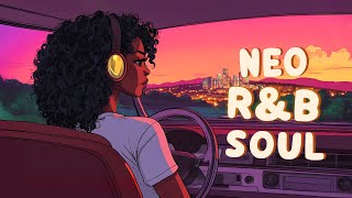 Soul music for a better mood and inner healing  Neo soulrnb playlist [upl. by Pulsifer]