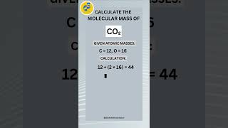 HOW TO CALCULATE THE MOLECULAR MASS OF CARBONDIOXIDE  CALCULATION OF MOLECULAR MASS OF COMPOUNDS [upl. by Tychonn]