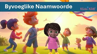 Byvoeglike Naamwoorde  Liedjie [upl. by Thanh858]