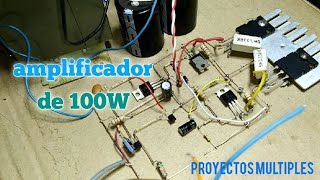 Amplificador De 100W  Como Hacer Amplificador Casero [upl. by Enirol]