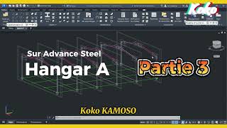 Conception d’un Hangar en Structure Métallique avec Advance Steel  Tutoriel Complet  Partie 3 [upl. by Cazzie]