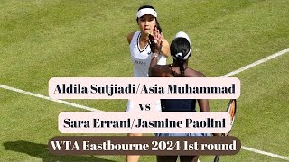 Aldila SutjiadiAsia Muhammad vs Sara ErraniJasmine Paolini  Eastbourne 2024 [upl. by Dusza]