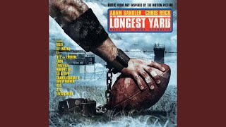 My Ballz The Longest Yard Soundtrack Edited [upl. by Naziaf290]