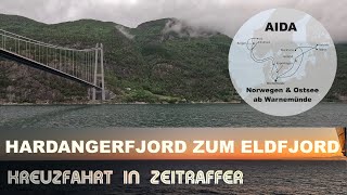 Hardangerfjord zum Eldfjord  Norwegen  Durchfahrt und Einlaufen  AIDA Kreuzfahrt in Zeitraffer [upl. by Airekal440]