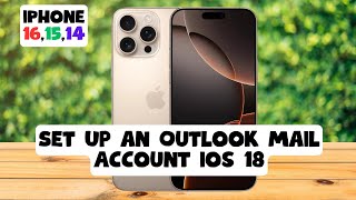 How to Set Up an Outlook Mail Account ios 18 iPhone 161514 [upl. by Sissy]