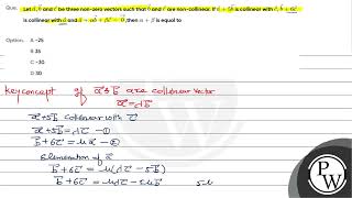 Que Let vec a vec b and vec c be three non zero vectors such that vec b [upl. by Carlynne]