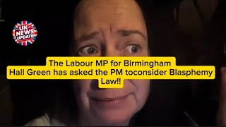 The Labour MP for Birmingham Hall Green has asked the PM toconsider Blasphemy Law [upl. by Hanonew]