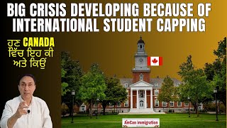 New crisis developing in Canada because of Student Capping [upl. by Ruthanne836]