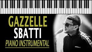 GAZZELLE  Sbatti KARAOKE Piano Instrumental [upl. by Anitnatsnoc]