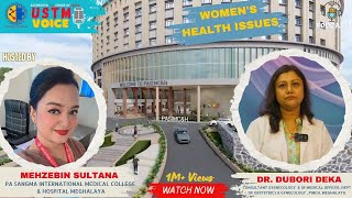 USTM Podcast Prevention amp Treatment of Gynecological Issues  By DR Dubori Deka PIMCH Meghalaya [upl. by Scarrow]