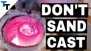 You Need to Know This Before You Sand Cast [upl. by Strep]