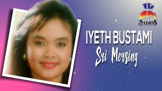 Iyeth Bustami  Sri Mersing Official Audio [upl. by Arlyne]