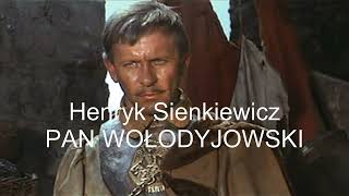 Henryk Sienkiewicz Pan Wołodyjowski Część 1 z 3 [upl. by German105]