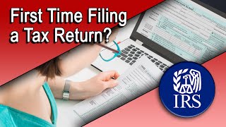 First Time Filing a Tax Return [upl. by Ingeberg]