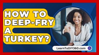 How to DeepFry a Turkey  LearnToDIY360com [upl. by Deering810]