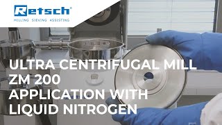 Ultra Centrifugal Mill ZM 200  Application with Liquid Nitrogen RETSCH laboratoryinstruments [upl. by Kristofer]