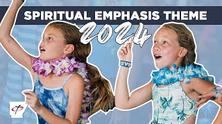 SPIRITUAL EMPHASIS THEME 2024 [upl. by Theo]