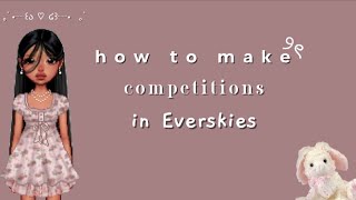 how to make competitions in everskies [upl. by Musser]