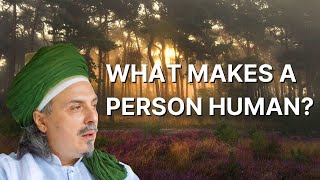 WHAT MAKES A PERSON HUMAN [upl. by Reiter]