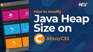 How to modify the Java Heap size of your AhsayCBS server [upl. by Nisbet255]