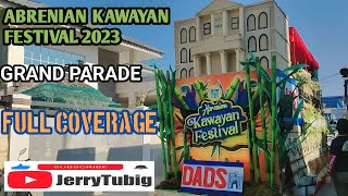 ABRENIAN KAWAYAN FESTIVAL 2023  GRAND PARADE FULL COVERAGE [upl. by Annorah]