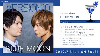 【試聴】VERSION10 1st mini album『BLUE MOON』2019731 RELEASE [upl. by Aggappe]