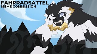 FAHRRADSATTEL  Meme Commission for Husko [upl. by Yance]