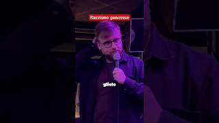 Razzismo genovese standupcomedy standup comico comedyvideo perte genova neiperte comedy [upl. by Annayr]