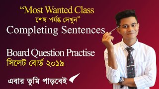 Completing Sentences Board Question Practise HSC Sylhet Board 2019 practice with proper explanation [upl. by Primavera]