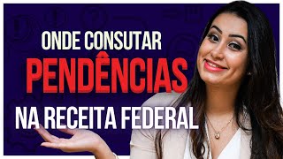 Como consultar pendências na RECEITA FEDERAL Descubra agora [upl. by Hammerskjold364]