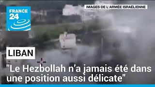 Liban  quotLe Hezbollah n’a jamais été dans une position aussi délicatequot depuis le début de la guerre [upl. by Eelinej]