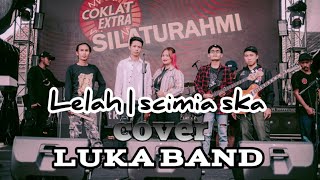 luka band  lelah  scimia ska [upl. by Eihpos116]