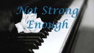 Apocalyptica  Not Strong Enough Piano Cover [upl. by Edak]