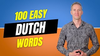 100 Easy Dutch Words  Dutch Language Lessons [upl. by Hnoj]