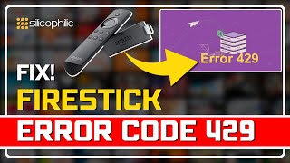 Fix Firestick Error 429 Quick and Easy Solutions [upl. by Ezitram299]