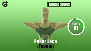 TABATA SONGS  quotPoker Face Tabataquot w Tabata Timer [upl. by Arikihs]