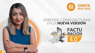 APRENDE CÓMO FACTURAR EN LA NUEVA VERSIÓN 40 [upl. by Rafiq]