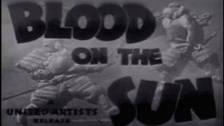 Blood on the Sun 1945 Drama War [upl. by Tranquada430]