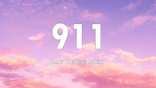 Omar amp Tobias Rahim  911 LYRICS quotSomeone please call 911 Jeg ikk normal i mit hovedet no morequot [upl. by Lizzie]